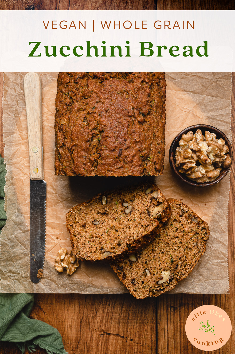 Vegan Zucchini Bread (Whole Grain) Ellie Likes Cooking