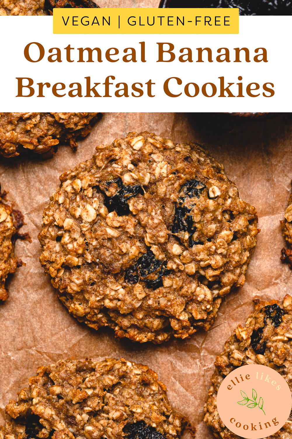 Oatmeal Banana Breakfast Cookies (Vegan, GlutenFree) Ellie Likes Cooking